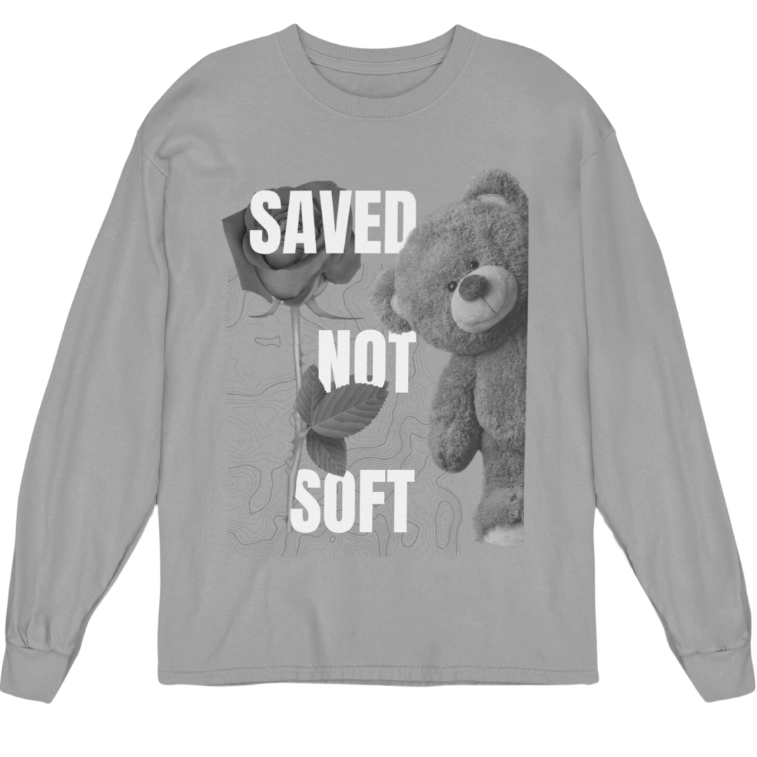 Saved Not Soft Long Sleeve Tee