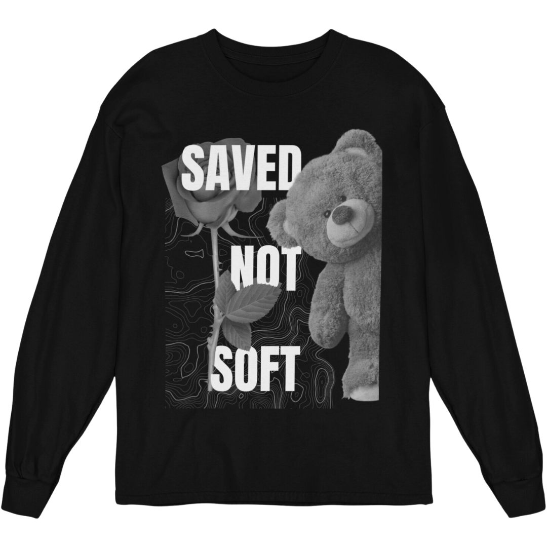 Saved Not Soft Long Sleeve Tee