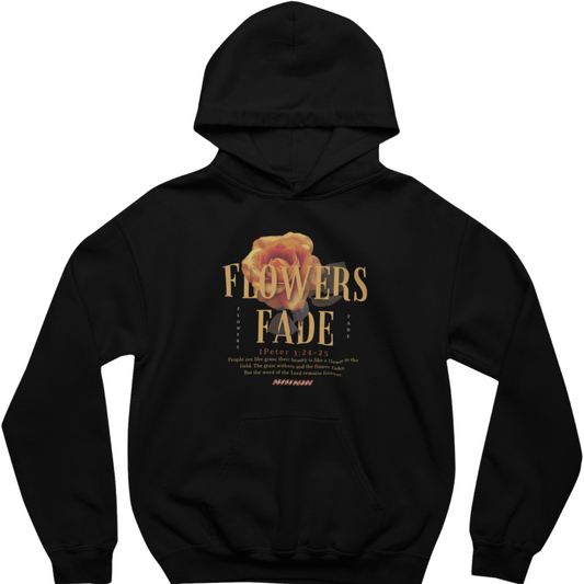 Flowers Fade Hoodie